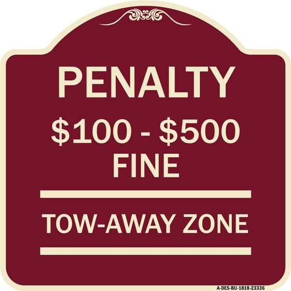 Penalty $100 $500 Fine Tow Away Zone Virginia Handicap Supplementary Alum, 18" x 18", BU-1818-23336